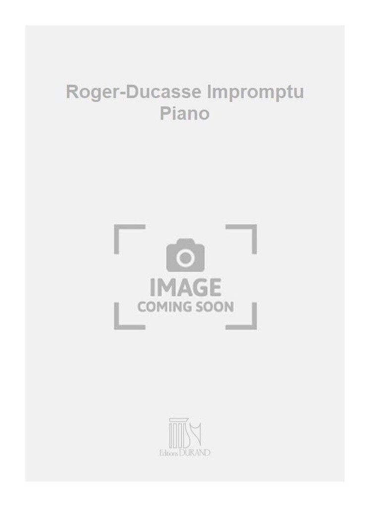 Roger-Ducasse Impromptu Piano